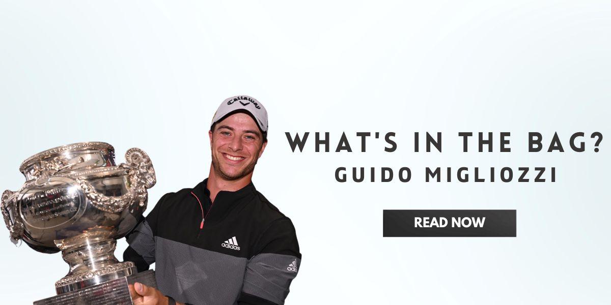 What's In The Bag Guido Migliozzi In India | golfedge  | India’s Favourite Online Golf Store  | golfedgeindia.com